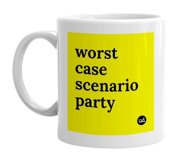 White mug with 'worst case scenario party' in bold black letters