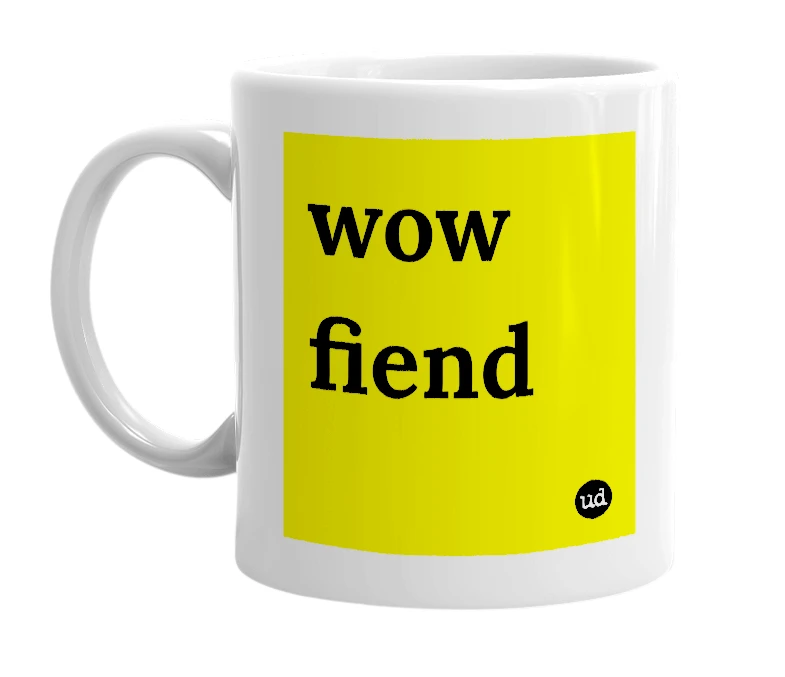White mug with 'wow fiend' in bold black letters