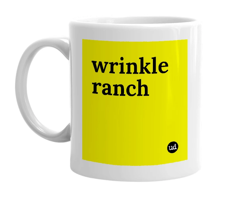 White mug with 'wrinkle ranch' in bold black letters