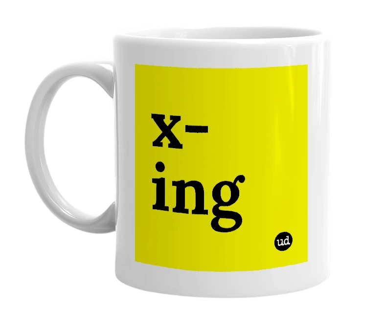 White mug with 'x-ing' in bold black letters