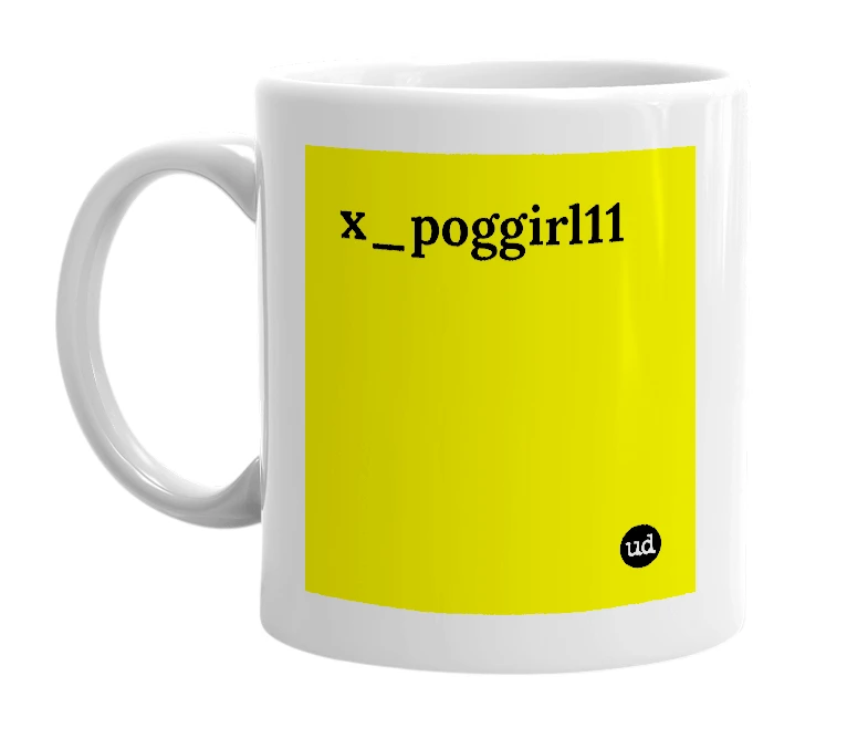 White mug with 'x_poggirl11' in bold black letters