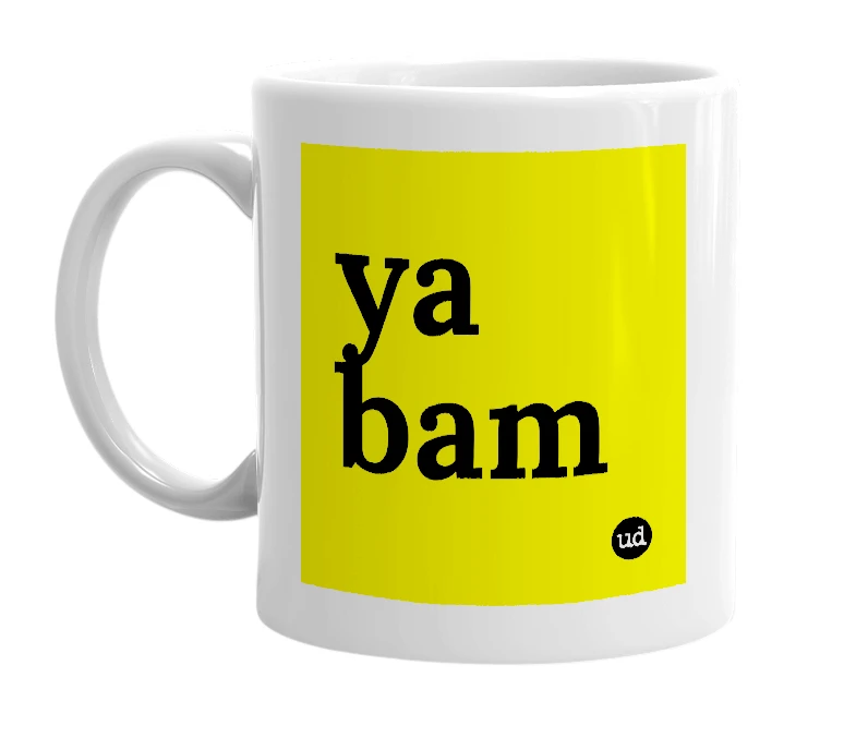 White mug with 'ya bam' in bold black letters