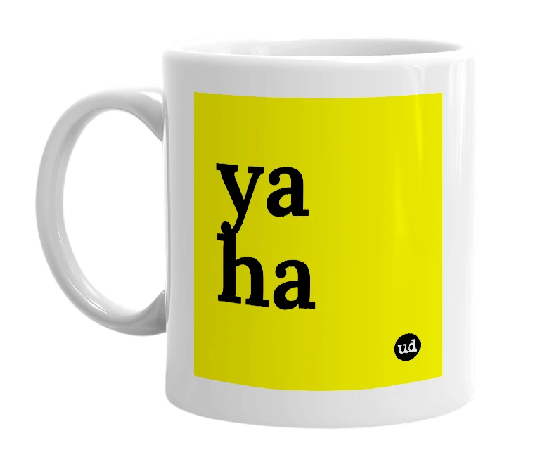 White mug with 'ya ha' in bold black letters