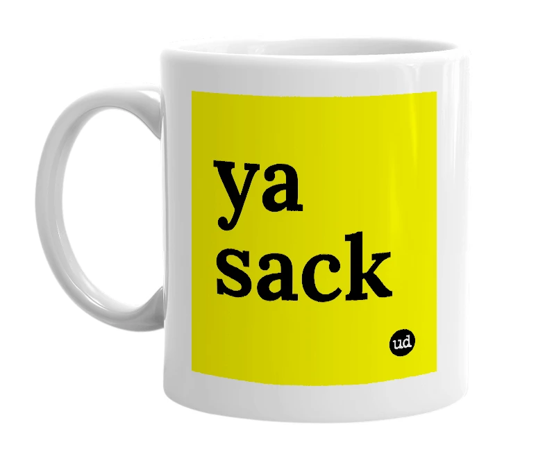 White mug with 'ya sack' in bold black letters