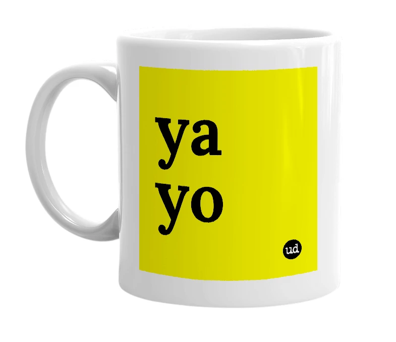 White mug with 'ya yo' in bold black letters