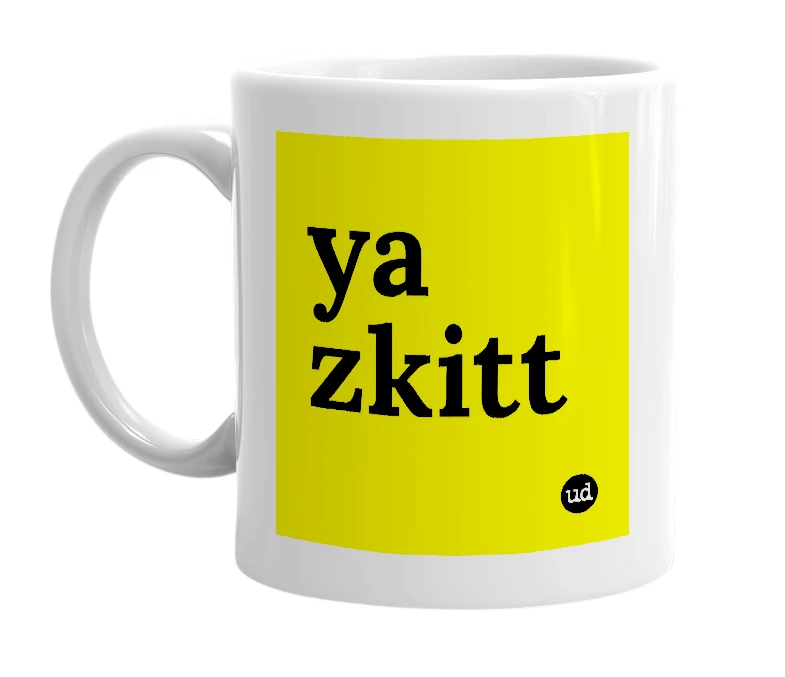 White mug with 'ya zkitt' in bold black letters