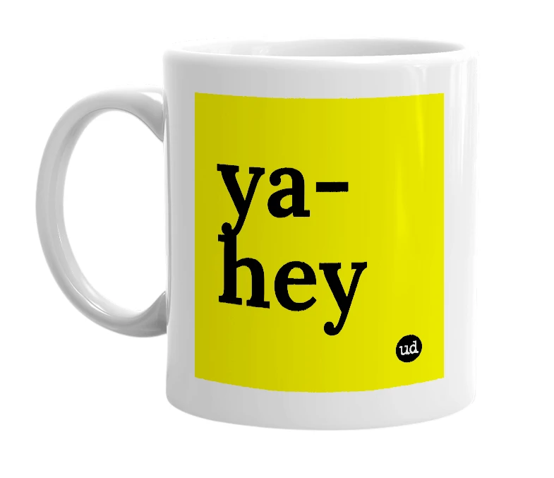 White mug with 'ya-hey' in bold black letters