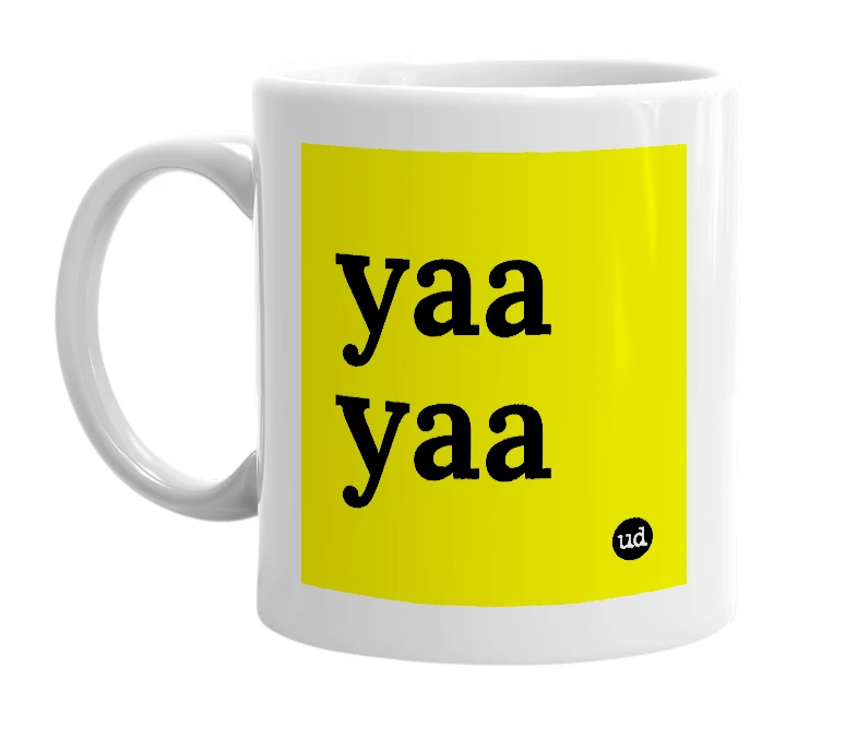 White mug with 'yaa yaa' in bold black letters