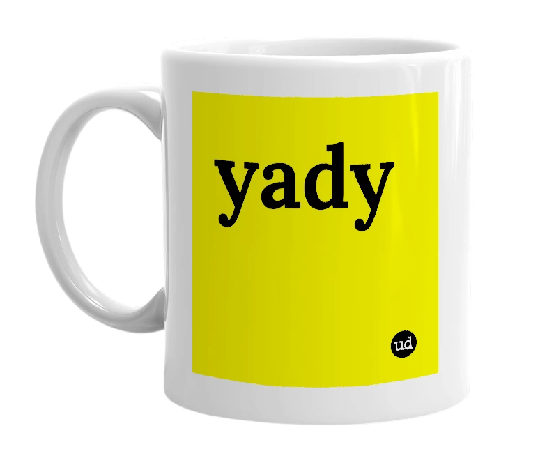 White mug with 'yady' in bold black letters