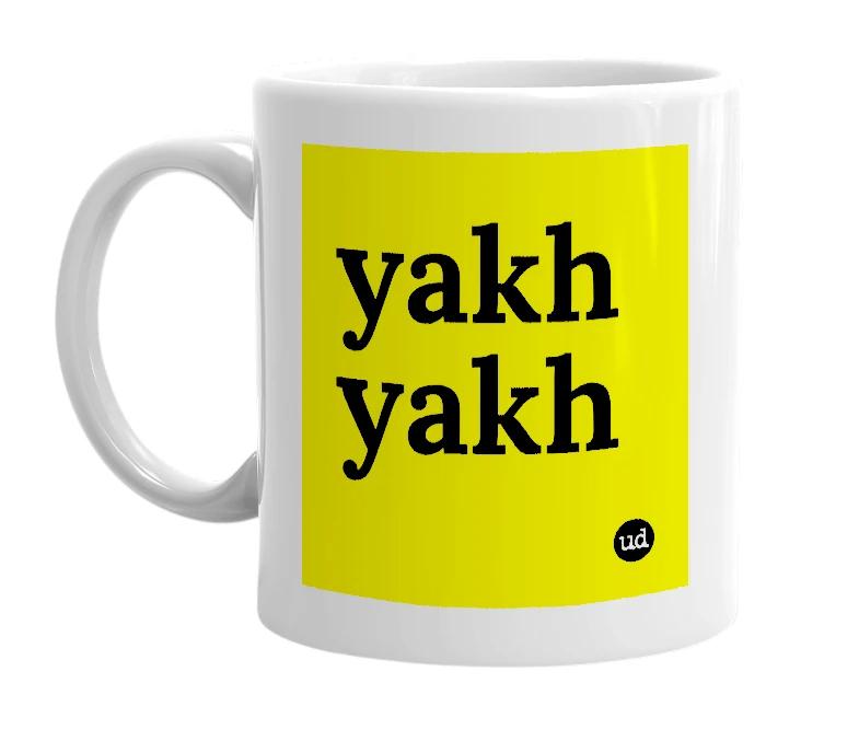 White mug with 'yakh yakh' in bold black letters