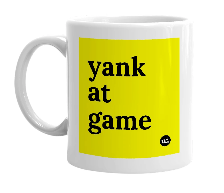 White mug with 'yank at game' in bold black letters