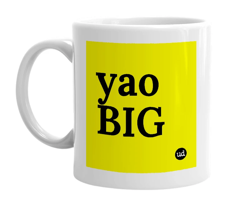 White mug with 'yao BIG' in bold black letters