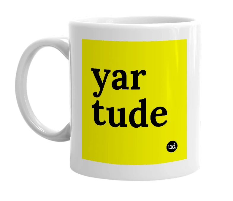 White mug with 'yar tude' in bold black letters