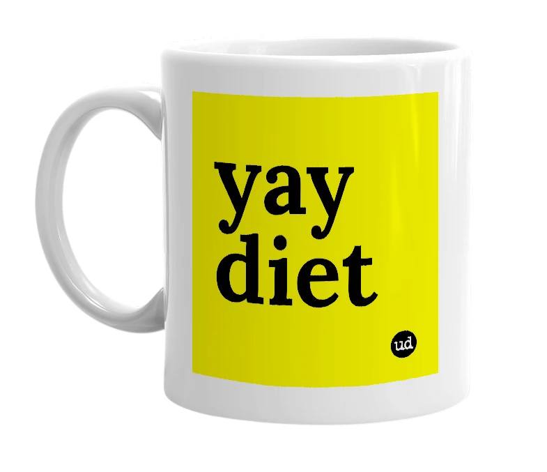 White mug with 'yay diet' in bold black letters