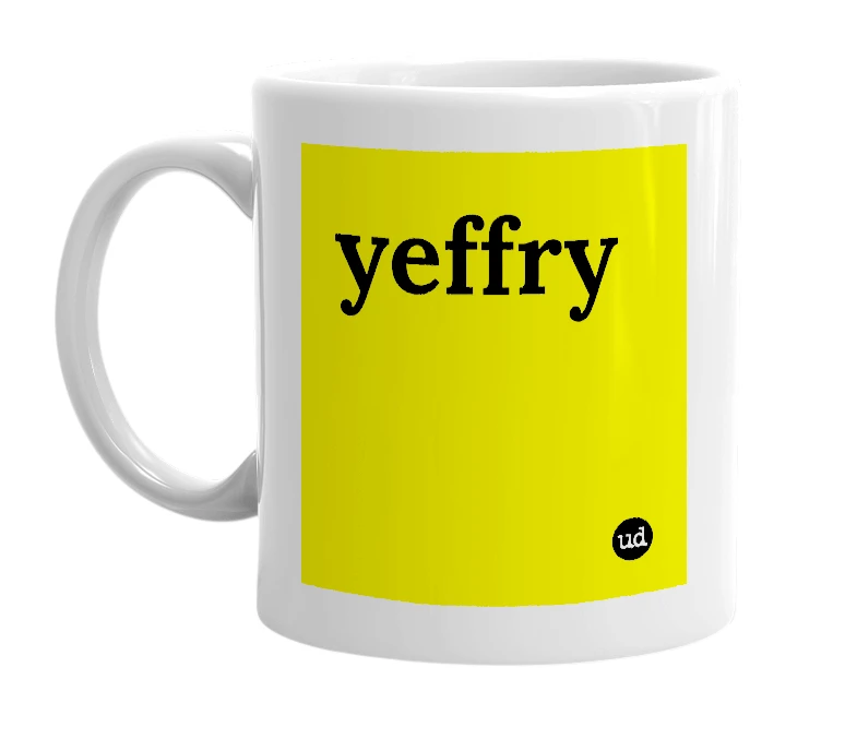 White mug with 'yeffry' in bold black letters