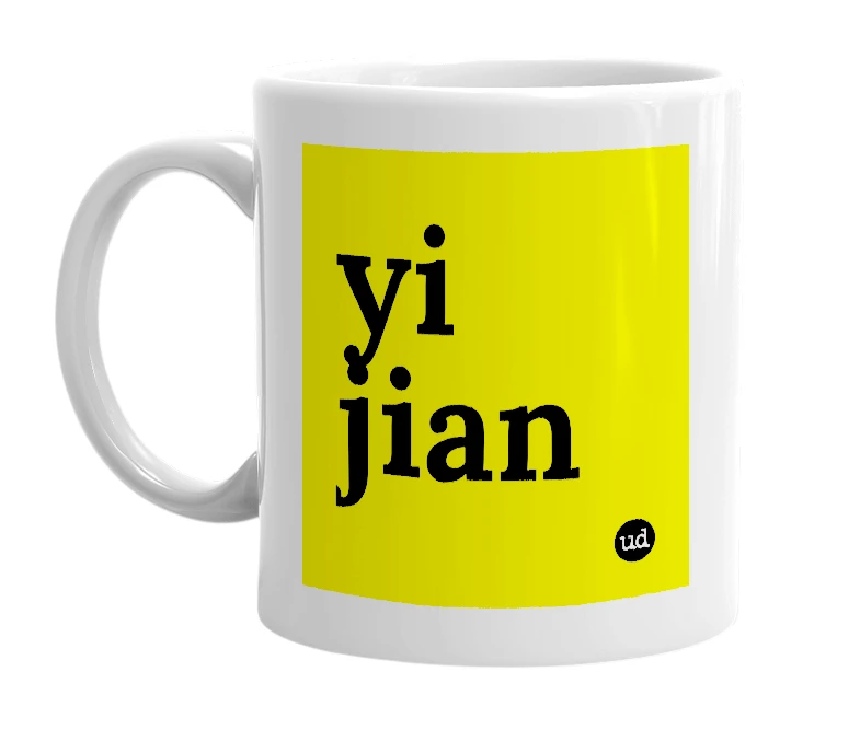 White mug with 'yi jian' in bold black letters
