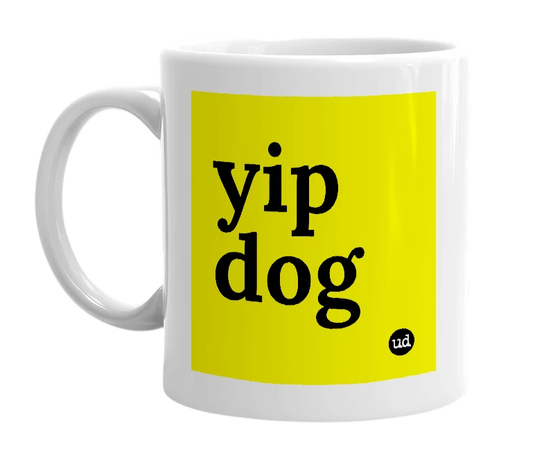 White mug with 'yip dog' in bold black letters