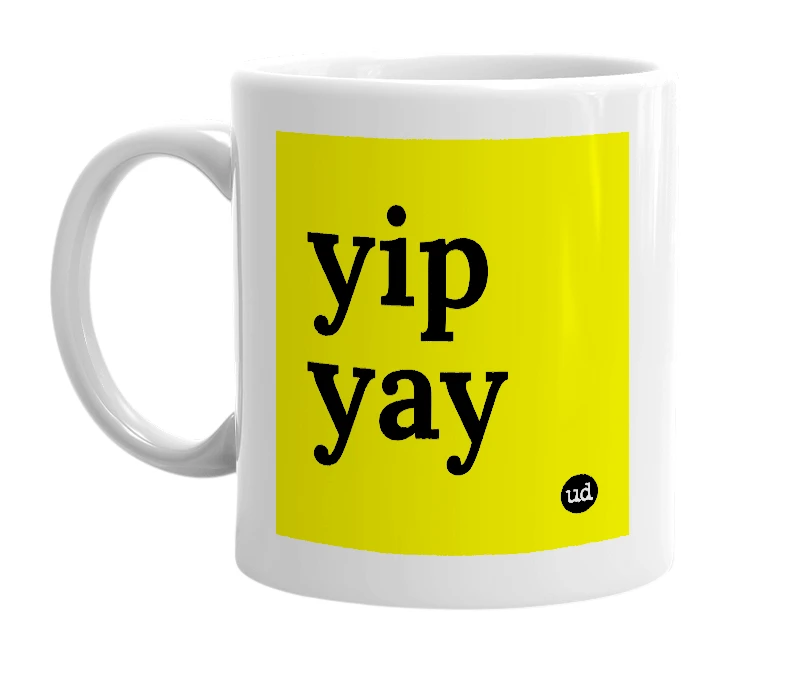 White mug with 'yip yay' in bold black letters