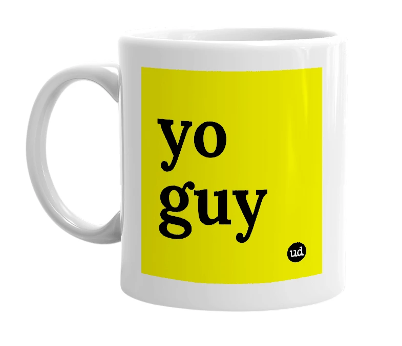 White mug with 'yo guy' in bold black letters