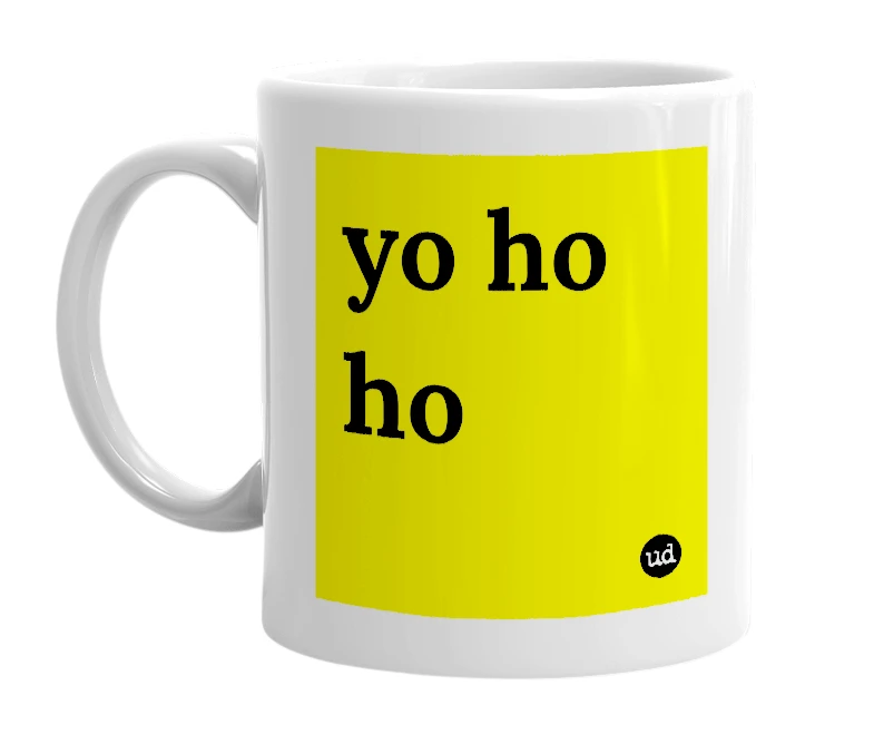 White mug with 'yo ho ho' in bold black letters