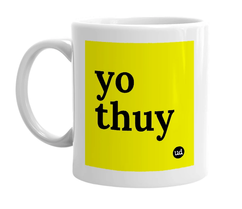 White mug with 'yo thuy' in bold black letters