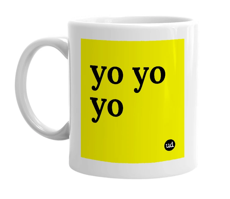 White mug with 'yo yo yo' in bold black letters
