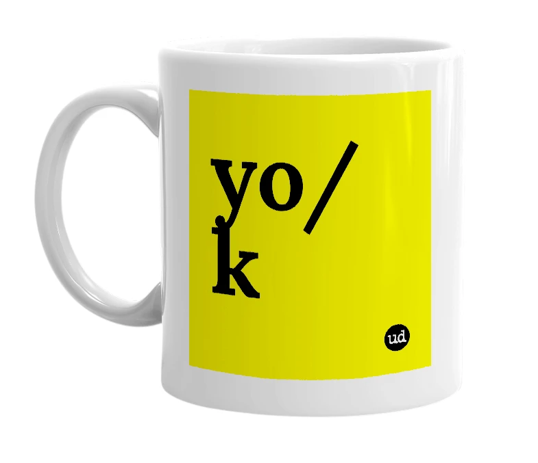 White mug with 'yo/k' in bold black letters
