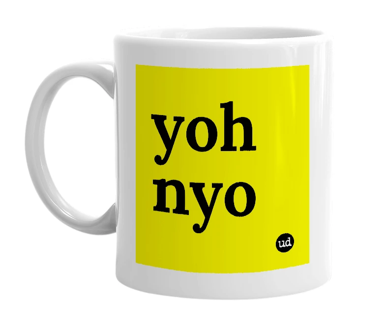 White mug with 'yoh nyo' in bold black letters