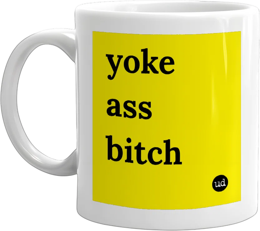 yoke ass bitch front