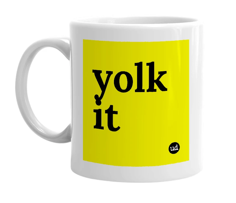 White mug with 'yolk it' in bold black letters