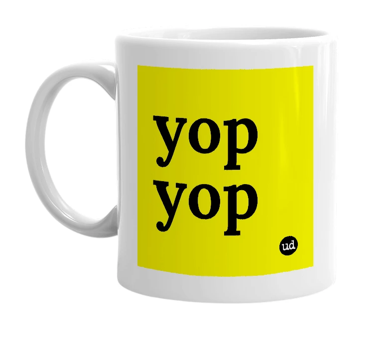 White mug with 'yop yop' in bold black letters