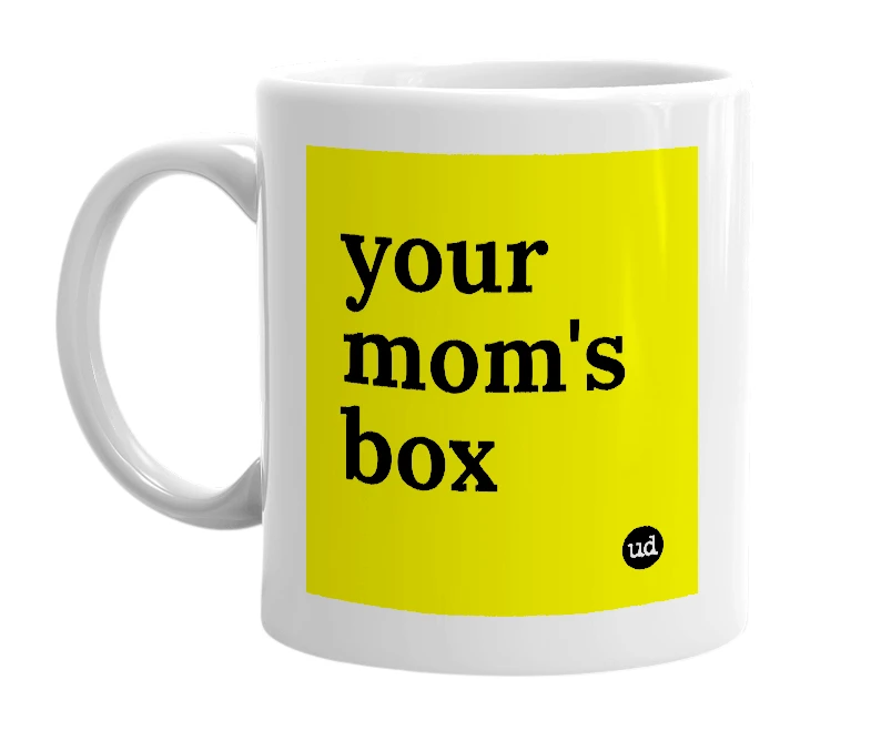 White mug with 'your mom's box' in bold black letters