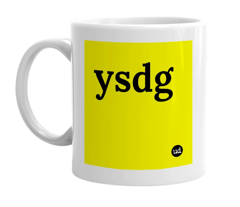 White mug with 'ysdg' in bold black letters