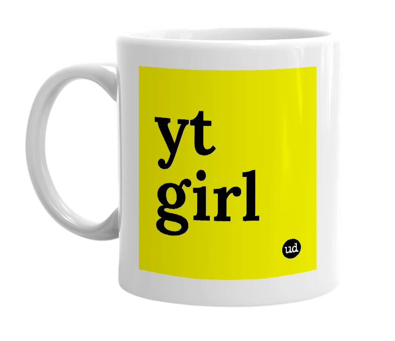 White mug with 'yt girl' in bold black letters