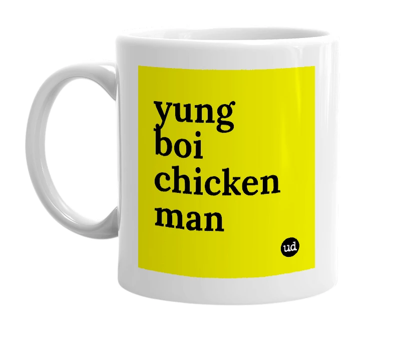 White mug with 'yung boi chicken man' in bold black letters