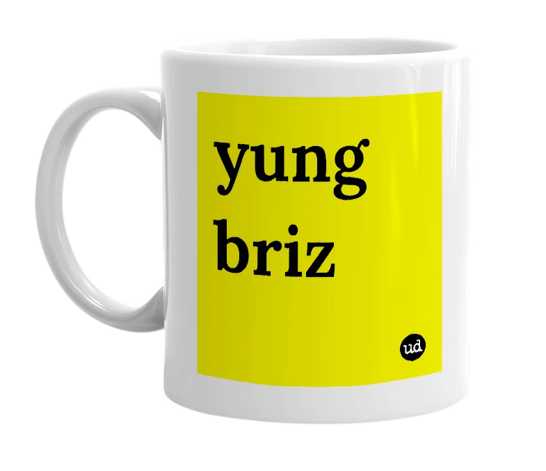 White mug with 'yung briz' in bold black letters