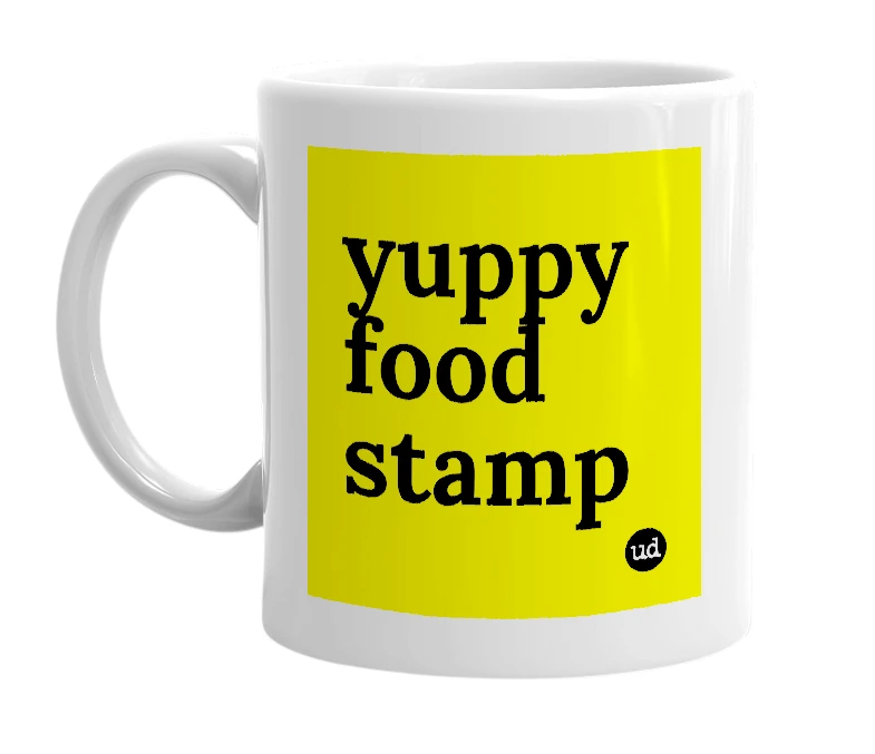 White mug with 'yuppy food stamp' in bold black letters