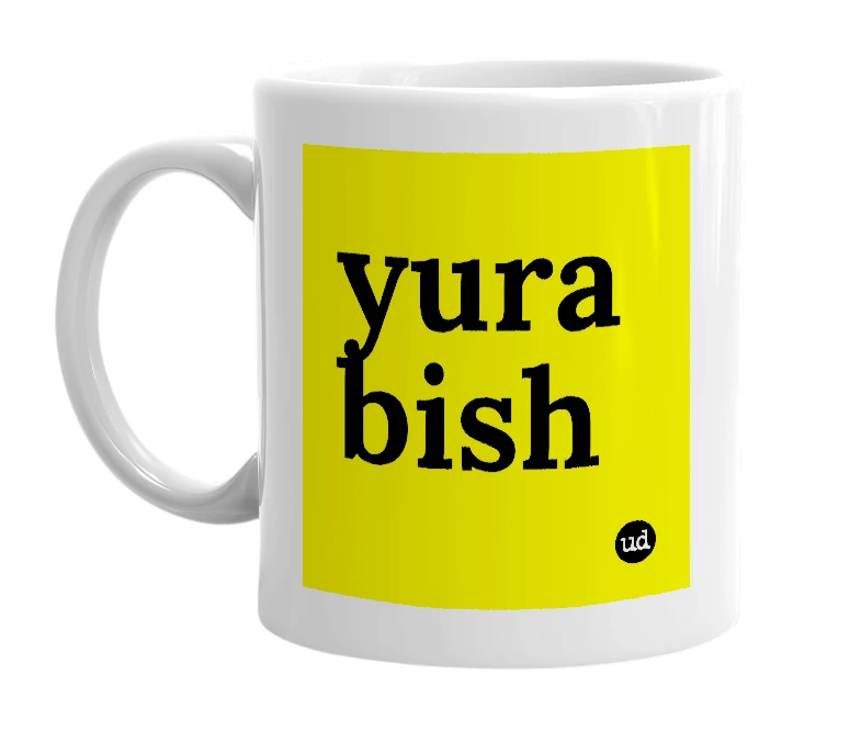 White mug with 'yura bish' in bold black letters