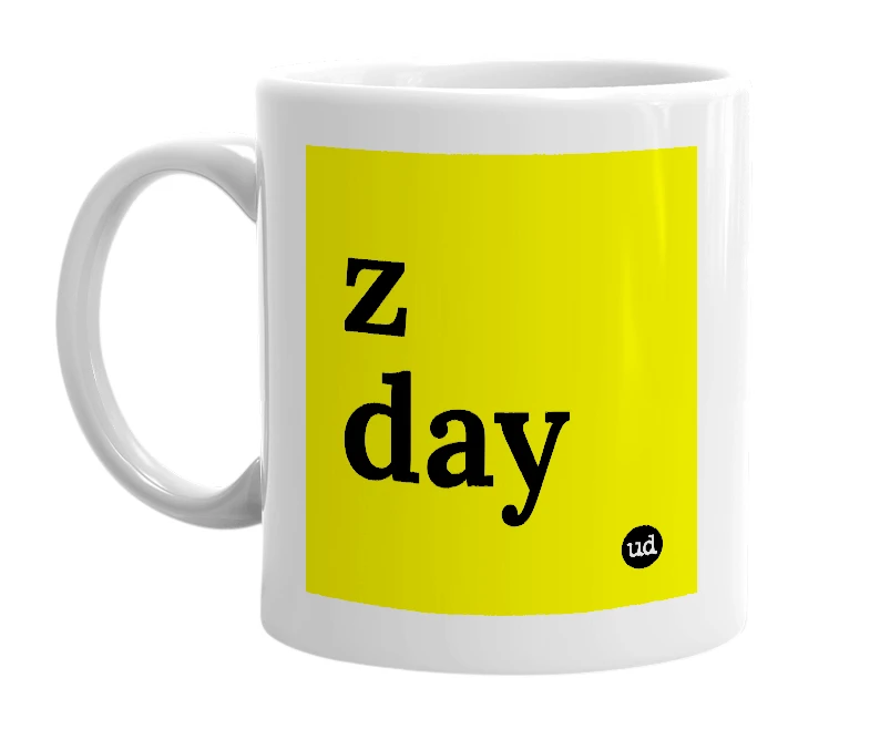 White mug with 'z day' in bold black letters