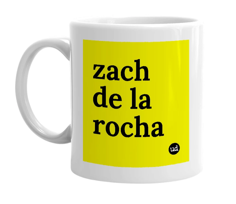 White mug with 'zach de la rocha' in bold black letters