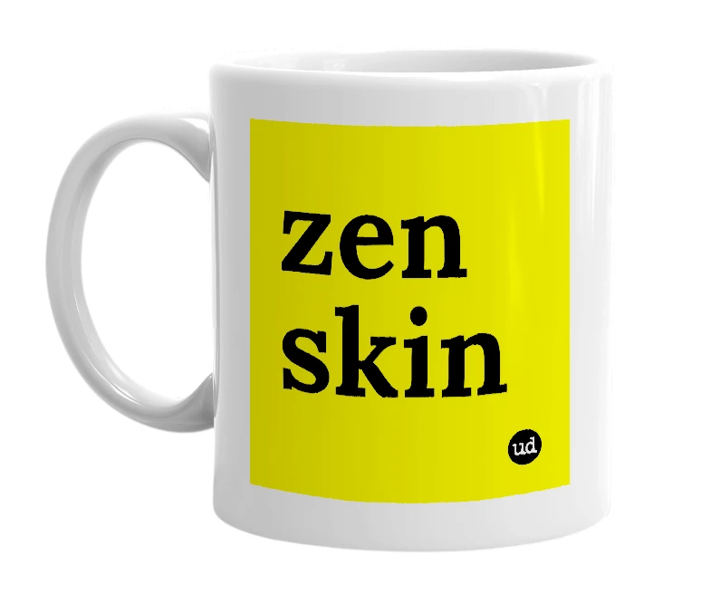 White mug with 'zen skin' in bold black letters