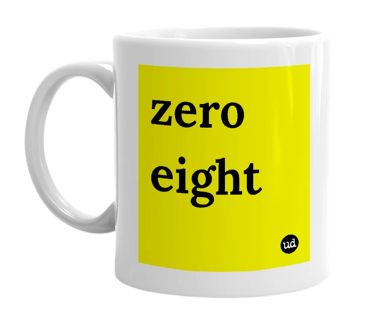White mug with 'zero eight' in bold black letters