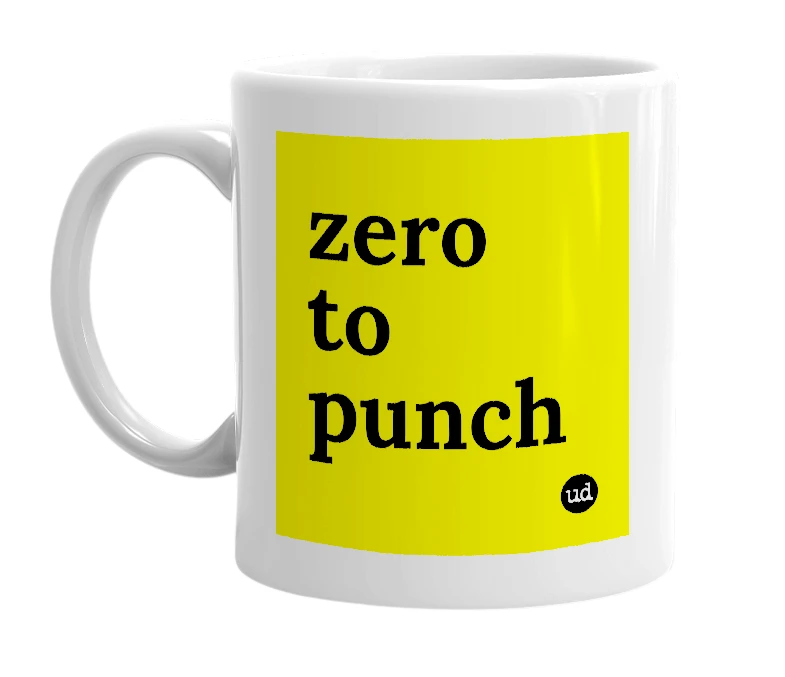 White mug with 'zero to punch' in bold black letters