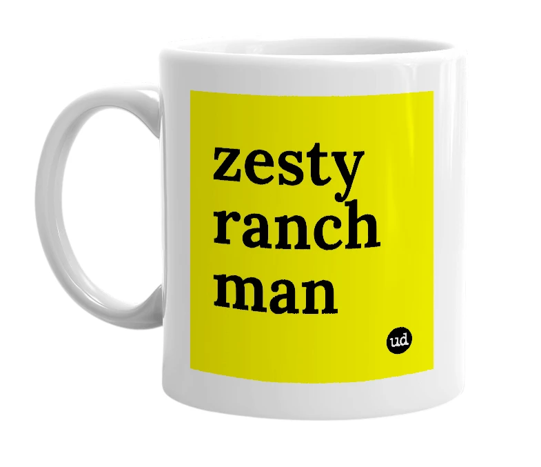 White mug with 'zesty ranch man' in bold black letters