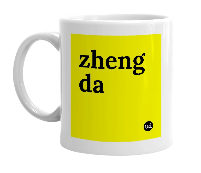 White mug with 'zheng da' in bold black letters