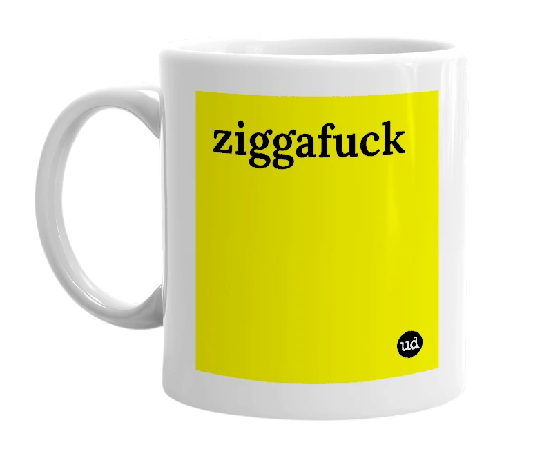 White mug with 'ziggafuck' in bold black letters