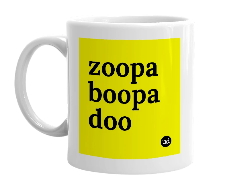 White mug with 'zoopa boopa doo' in bold black letters