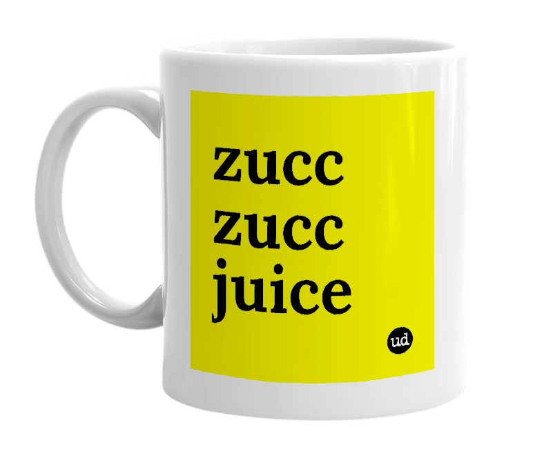 White mug with 'zucc zucc juice' in bold black letters