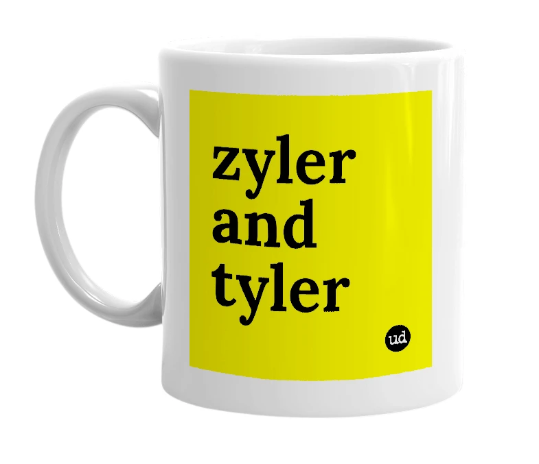 White mug with 'zyler and tyler' in bold black letters