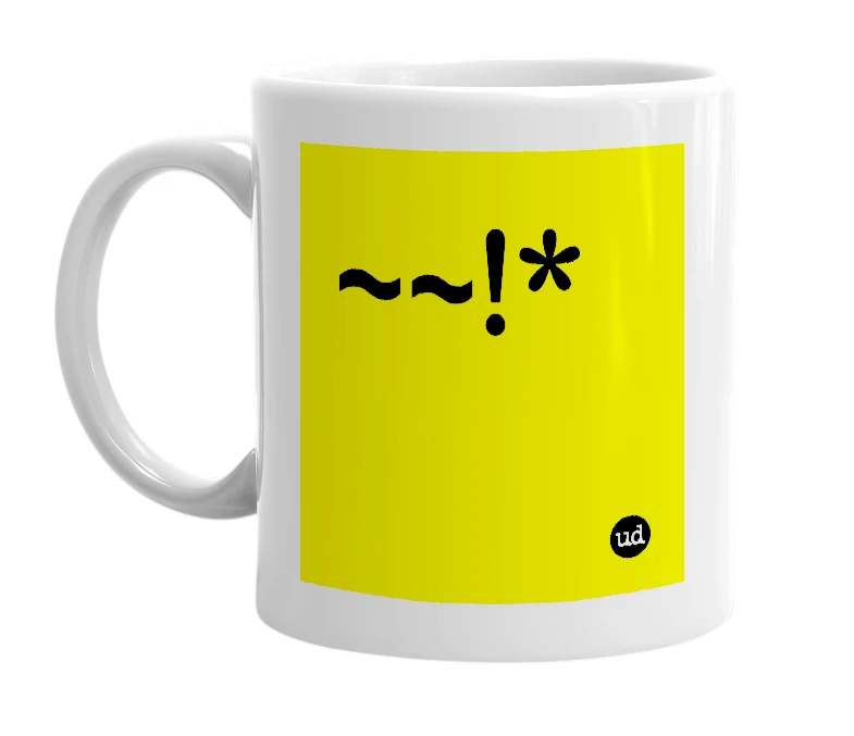 White mug with '~~!*' in bold black letters